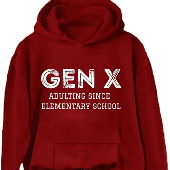 Gen X Adulting Since Elementary School Hoodie Graphic Hoodies Casual  Fleece Fabric Pullover Hooded Sweatshirt for Women for Men, Perfect Gift