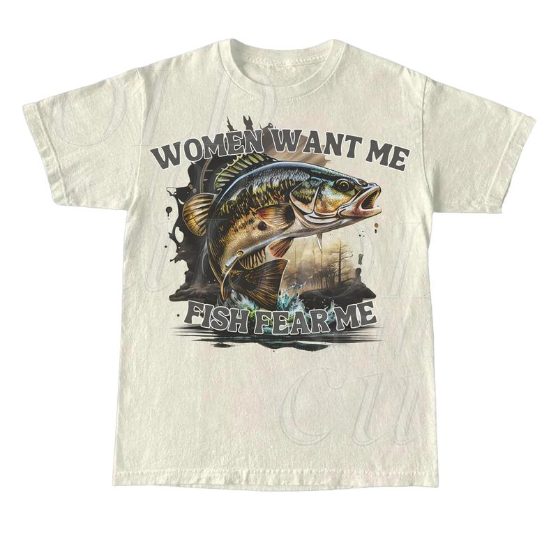 Women Want Me Fish Fear Me Vintage T-Shirt, Sarcastic T Shirt, Retro Drawing T Shirt, Meme T Shirt, Unisex Tee, Fisher Shirt, Fisher Gifts Menswear Top Underwear Tshirt