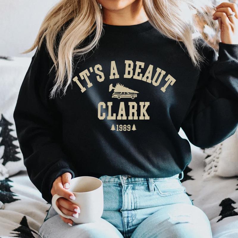 It's a Beaut Clark Christmas Sweater Hoodie TShirt, National Lampoons Christmas Vacation Shirt Merry Christmas Gift Cozy Crewneck Comfort for All