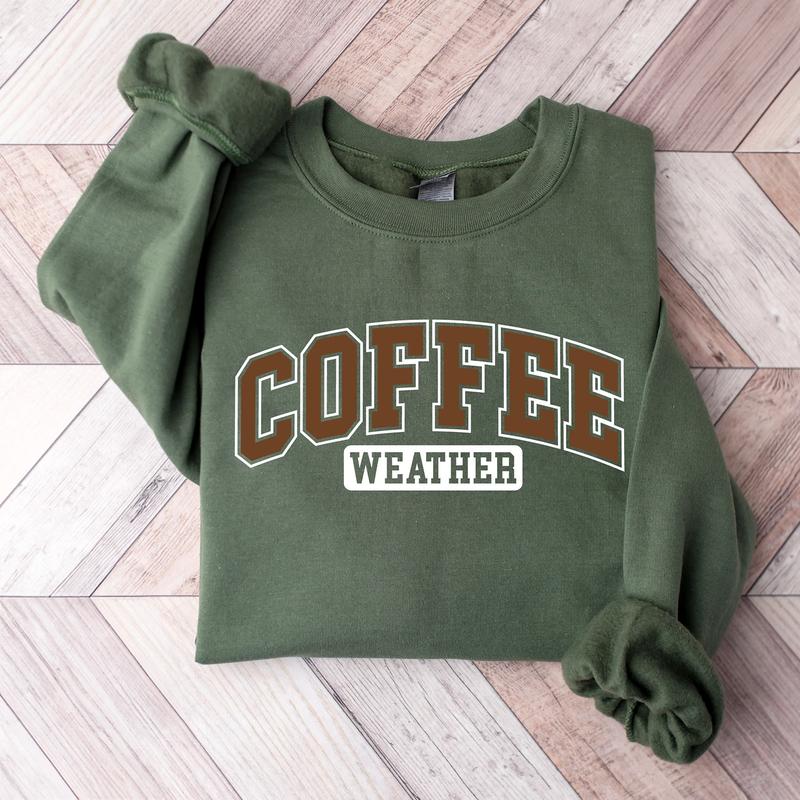 Coffee Weather Crewneck Sweatshirt - Trendy Gift for Coffee Lovers Cotton Menswear