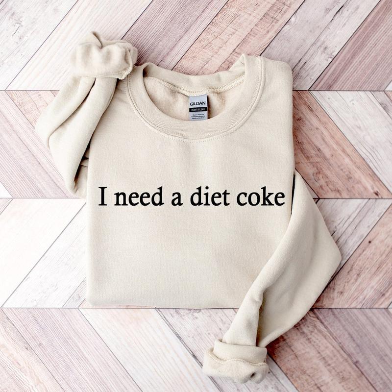 I Need A Diet Coke Sweatshirt, Diet Coke Bottles, Gift for Diet Coke Lover, Soda Gift Crewneck, Funny Gift Sweatshirt Soda Lover, Funny Coke