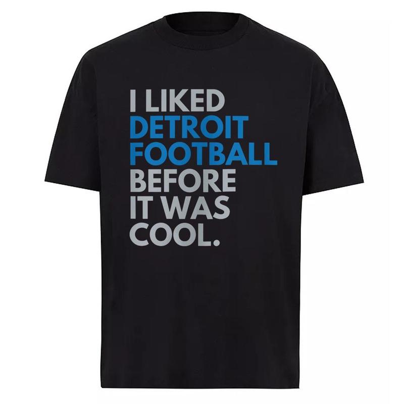 I Liked Detroit Football Before It Was Cool T-Shirt, Detroit Football Fans Shirts, Lion Football Game Day Gifts