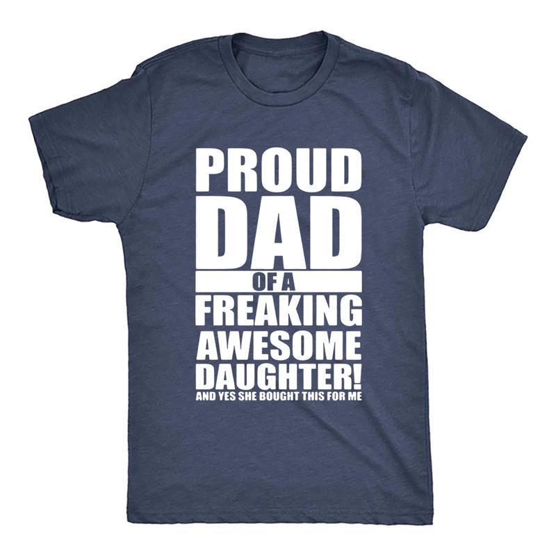 Mens Proud Dad Of A Freaking Awesome Daughter T-shirt, Funny Fathers Day Cotton Shirt, Full Colors, Full Sizes, Gift For Dad Menswear Top Underwear Streetwear