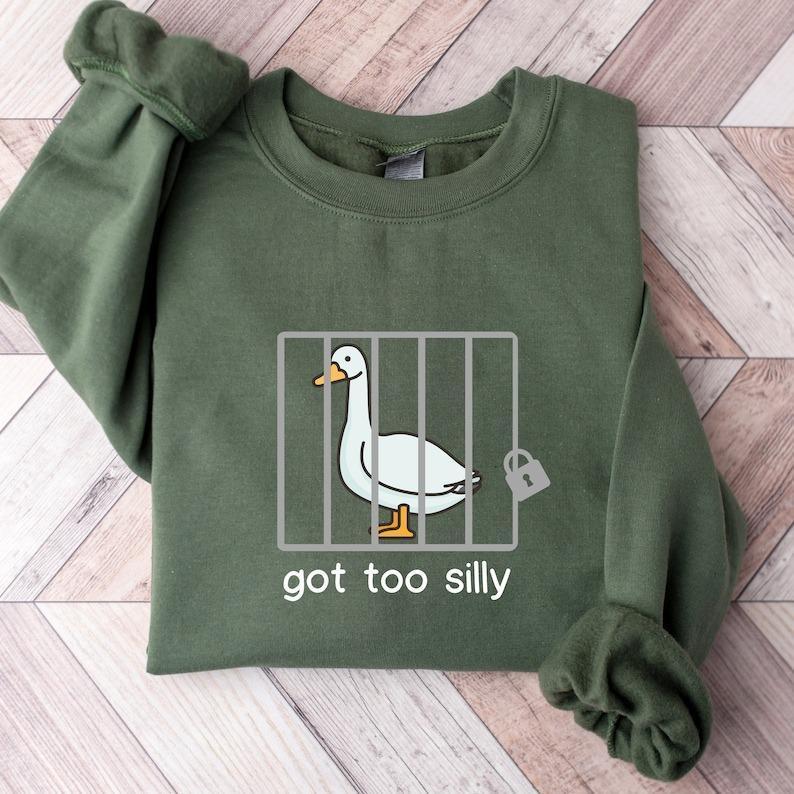 Silly Goose Sweatshirt, Got Too Silly Shirt, Funny Men's Women's Sweater, Trendy College Hoodie Classic Crewneck, Full Sizes, Full Colors, Gift For Him, Gift For Her  Tops Underwear Pullover