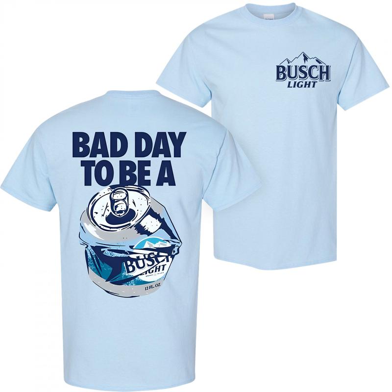 Bad Day to Be a Busch Light 2 Sides Printed Gildan-Unisex T-Shirt, Menswear Top, Colorful, For Him, For Her