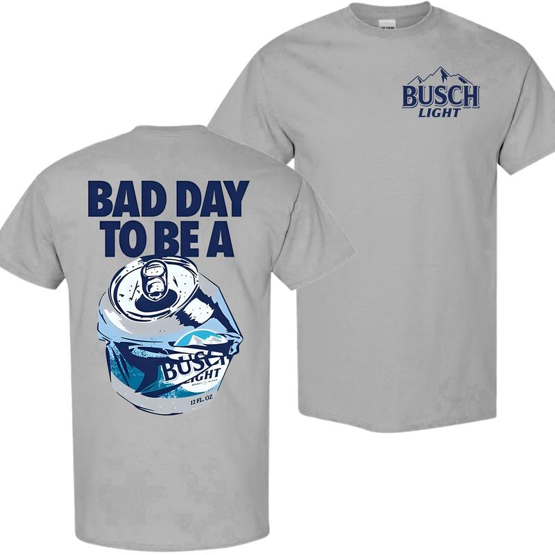 Bad Day to Be a Busch Light 2 Sides Printed Gildan-Unisex T-Shirt, Menswear Top, Colorful, For Him, For Her