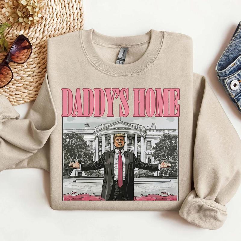 Daddys home tee   Sweatshirt , Full Color , Full Size , For Men, For Women Menswear Hoodie Sweatshirt, Hoodie Spandex